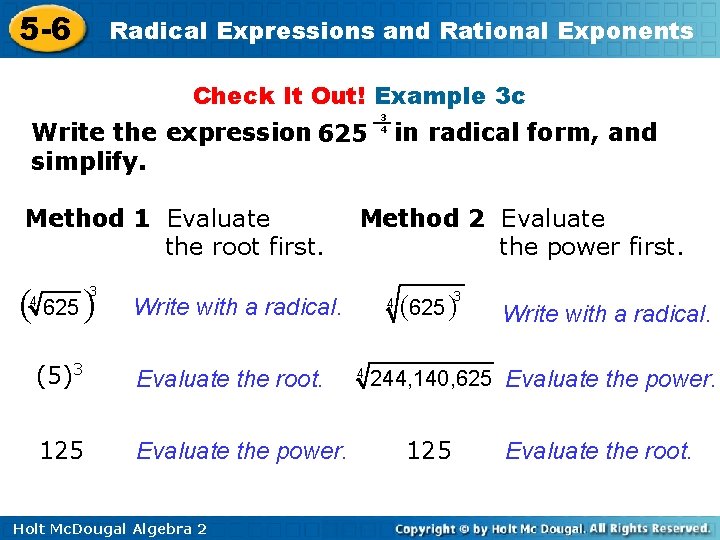 5 -6 Radical Expressions and Rational Exponents Check It Out! Example 3 c Write