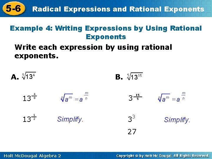 5 -6 Radical Expressions and Rational Exponents Example 4: Writing Expressions by Using Rational