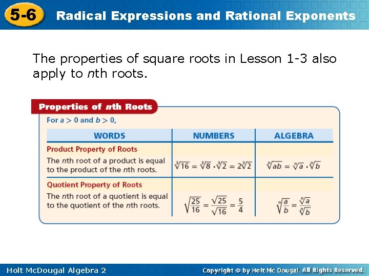 5 -6 Radical Expressions and Rational Exponents The properties of square roots in Lesson
