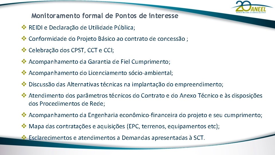 Monitoramento formal de Pontos de interesse v REIDI e Declaração de Utilidade Pública; v