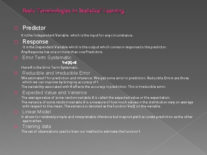 Basic Terminologies in Statistical Learning � Predictor It is the Independent Variable which is Basic Terminologies in Statistical Learning � Predictor It is the Independent Variable which is
