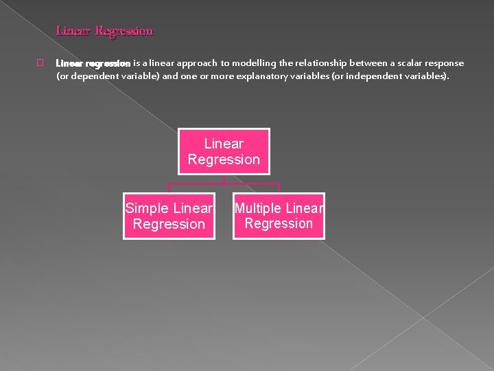 Linear Regression � Linear regression is a linear approach to modelling the relationship between Linear Regression � Linear regression is a linear approach to modelling the relationship between
