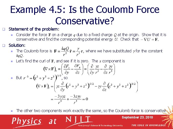 Example 4. 5: Is the Coulomb Force Conservative? q Statement of the problem: n