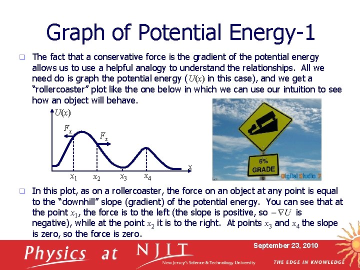 Graph of Potential Energy-1 q The fact that a conservative force is the gradient