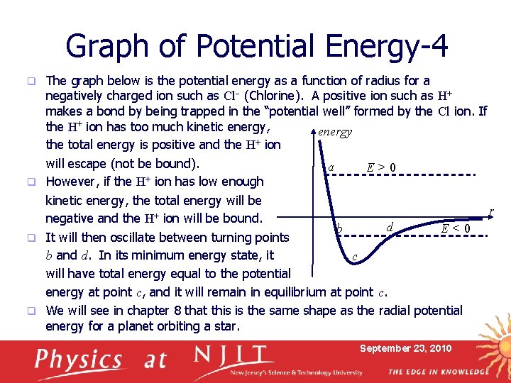 Graph of Potential Energy-4 The graph below is the potential energy as a function