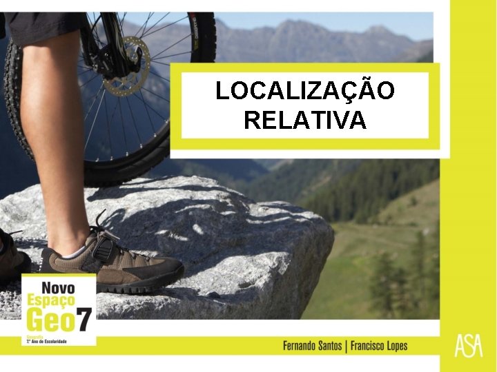 LOCALIZAÇÃO RELATIVA 