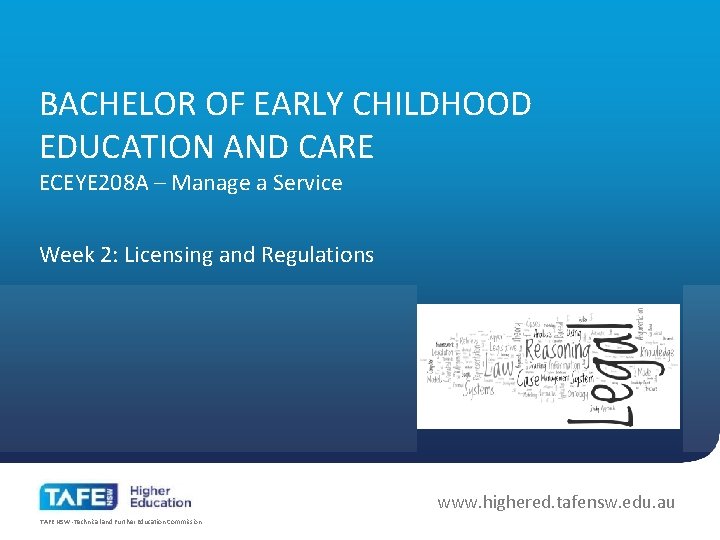 BACHELOR OF EARLY CHILDHOOD EDUCATION AND CARE ECEYE 208 A – Manage a Service