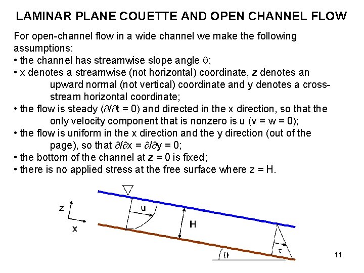 LAMINAR PLANE COUETTE AND OPEN CHANNEL FLOW For open-channel flow in a wide channel