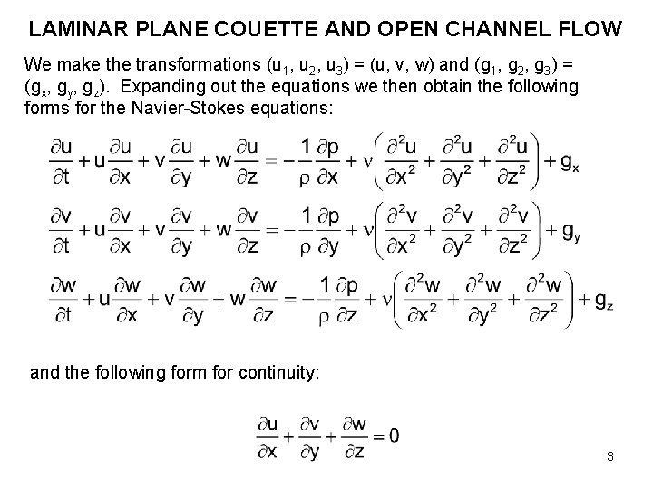 LAMINAR PLANE COUETTE AND OPEN CHANNEL FLOW We make the transformations (u 1, u