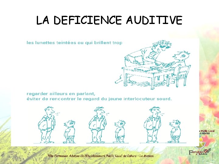 LA DEFICIENCE AUDITIVE 