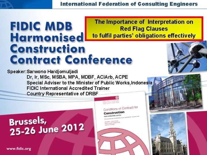 International Federation of Consulting Engineers The Importance of Interpretation on Red Flag Clauses to