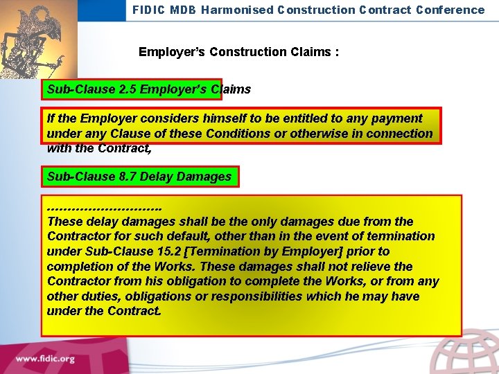 FIDIC MDB Harmonised Construction Contract Conference Employer’s Construction Claims : Sub-Clause 2. 5 Employer’s