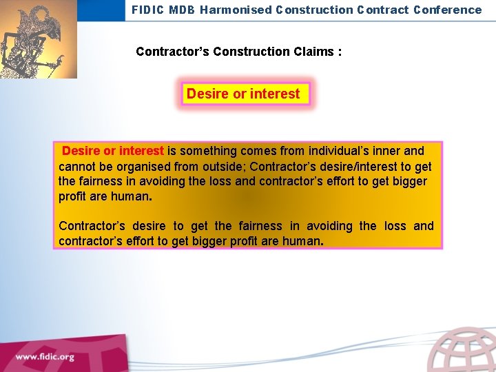 FIDIC MDB Harmonised Construction Contract Conference Contractor’s Construction Claims : Desire or interest is