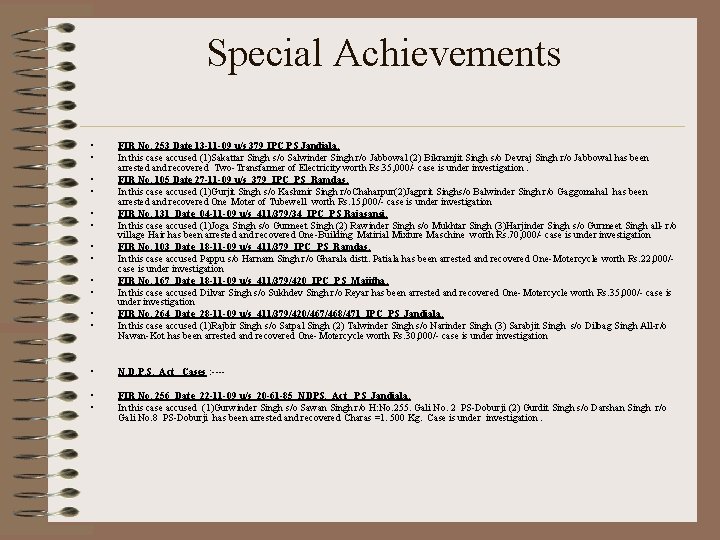 Special Achievements • • • FIR No. 253 Date 13 -11 -09 u/s 379