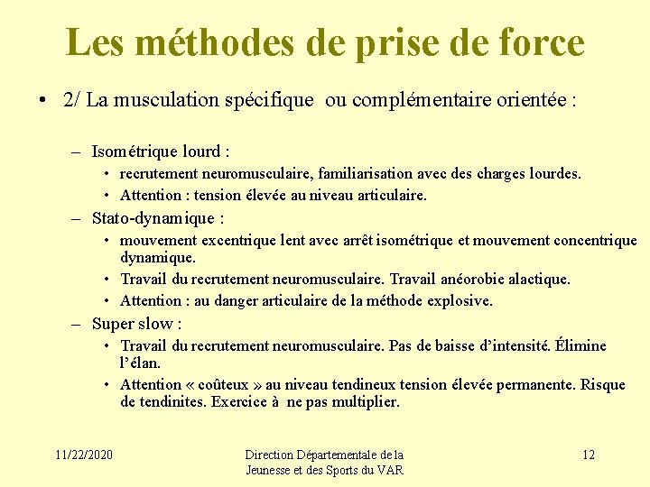 Les méthodes de prise de force • 2/ La musculation spécifique ou complémentaire orientée