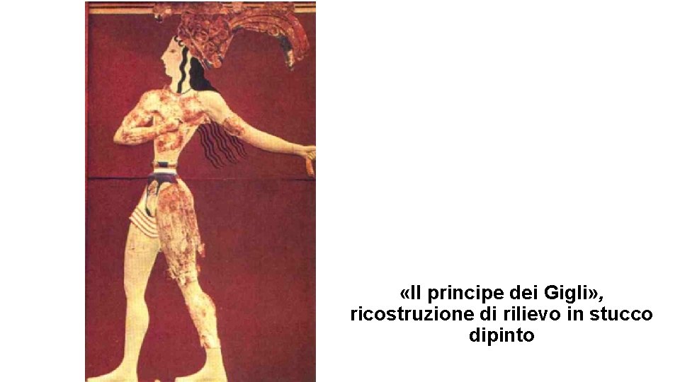  «Il principe dei Gigli» , ricostruzione di rilievo in stucco dipinto 