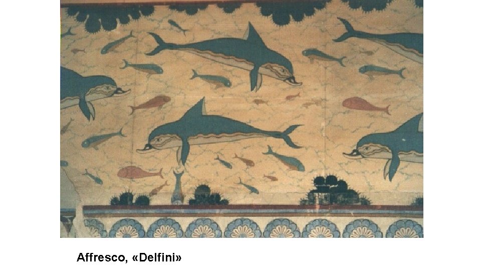 Affresco, «Delfini» 