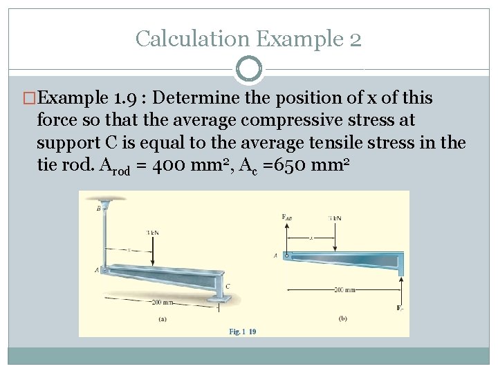 Calculation Example 2 �Example 1. 9 : Determine the position of x of this Calculation Example 2 �Example 1. 9 : Determine the position of x of this