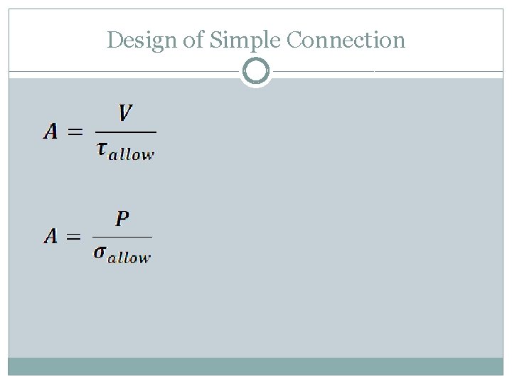 Design of Simple Connection Design of Simple Connection