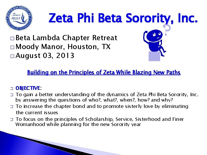 Zeta Phi Beta Sorority, Inc. � Beta Lambda Chapter Retreat � Moody Manor, Houston,