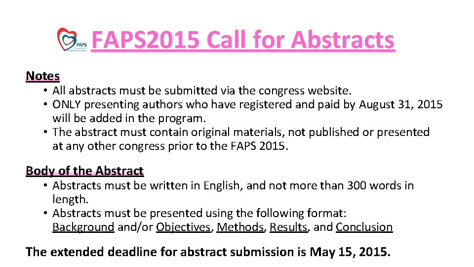  FAPS 2015 Call for Abstracts Notes • All abstracts must be submitted via