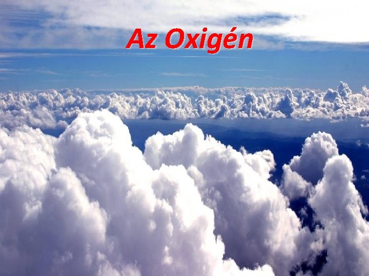 Az Oxigén 