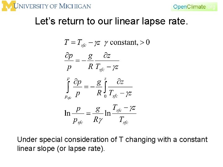 Let’s return to our linear lapse rate. Under special consideration of T changing with