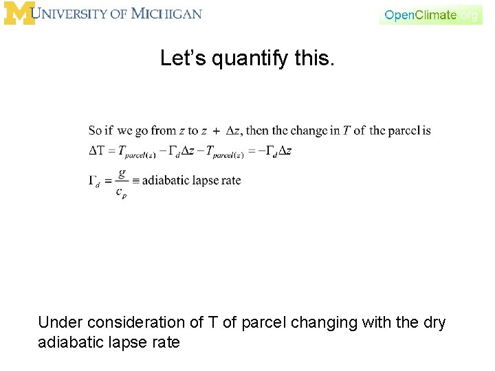 Let’s quantify this. Under consideration of T of parcel changing with the dry adiabatic