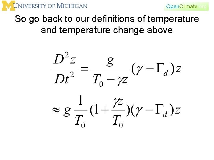 So go back to our definitions of temperature and temperature change above 