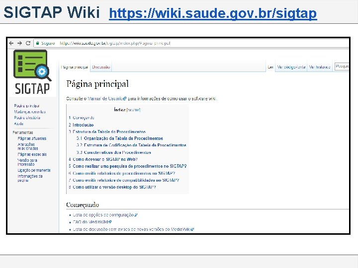 SIGTAP Wiki https: //wiki. saude. gov. br/sigtap 