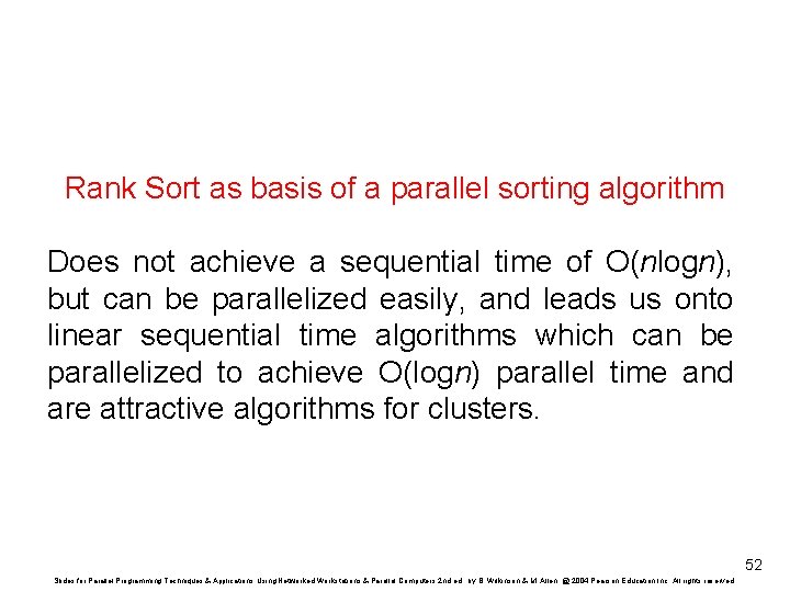 Rank Sort as basis of a parallel sorting algorithm Does not achieve a sequential