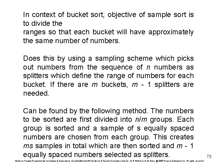 In context of bucket sort, objective of sample sort is to divide the ranges