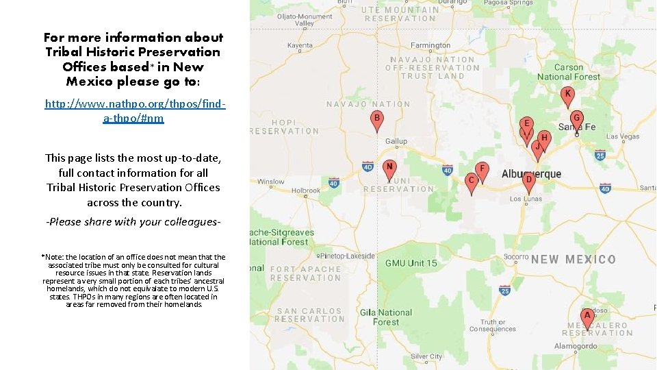 For more information about Tribal Historic Preservation Offices based* in New Mexico please go