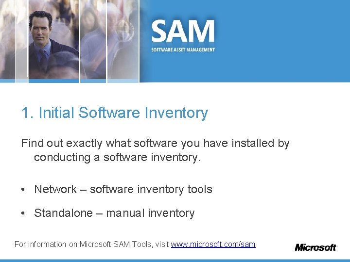 1. Initial Software Inventory Find out exactly what software you have installed by conducting