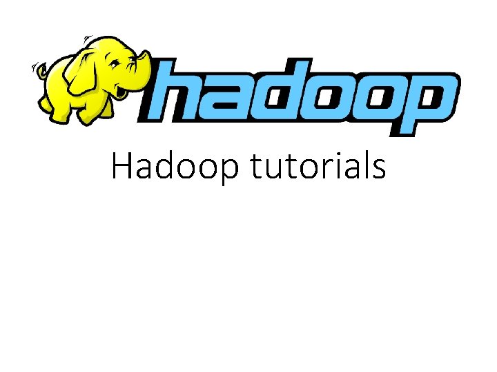 Hadoop tutorials 