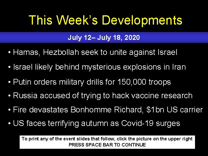 This Week’s Developments July 12– July 18, 2020 • Hamas, Hezbollah seek to unite