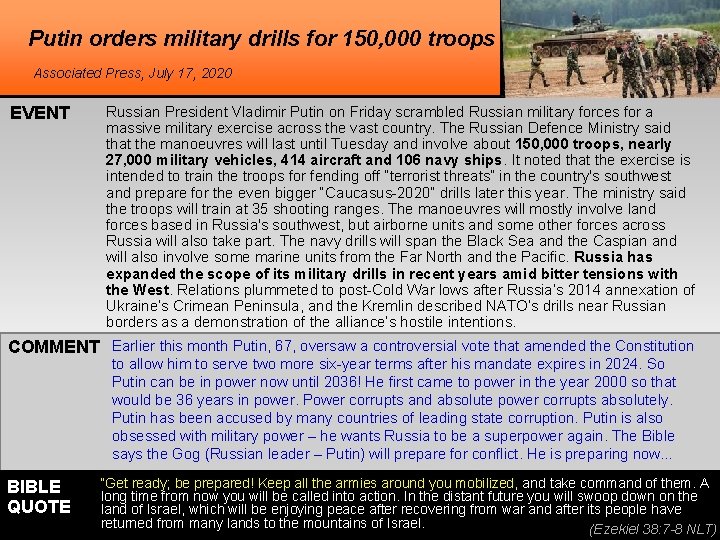 Putin orders military drills for 150, 000 troops Associated Press, July 17, 2020 EVENT