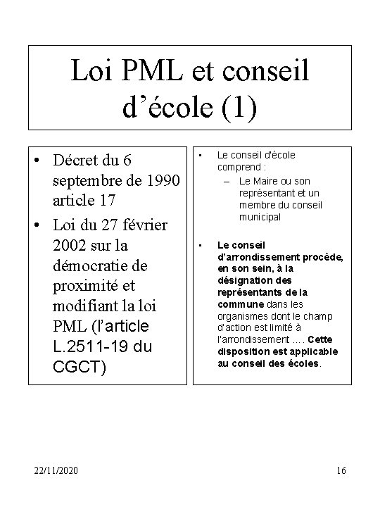 Loi PML et conseil d’école (1) • Décret du 6 septembre de 1990 article