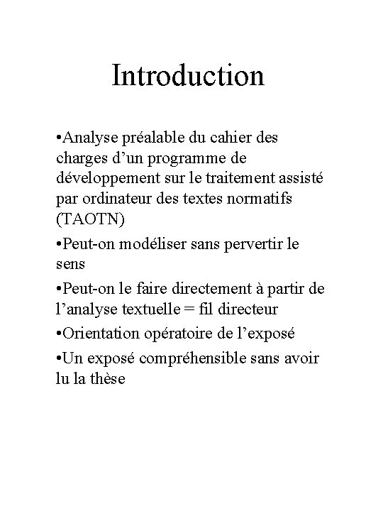 Introduction • Analyse préalable du cahier des charges d’un programme de développement sur le