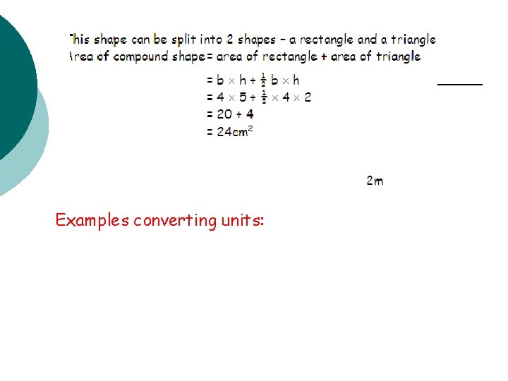 Examples converting units: 