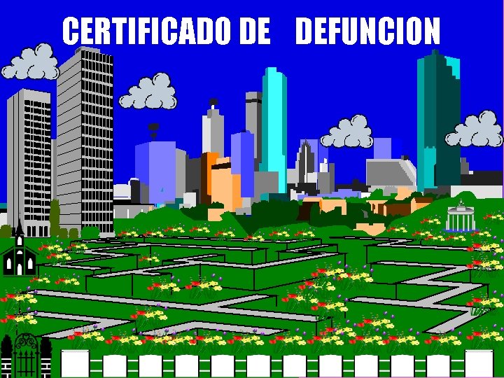 CERTIFICADO DE DEFUNCION 
