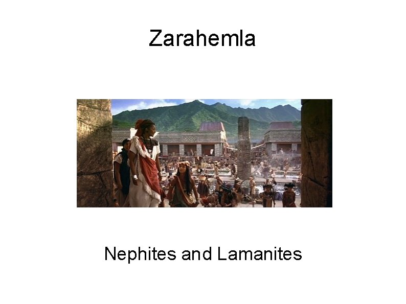 Zarahemla Nephites and Lamanites 