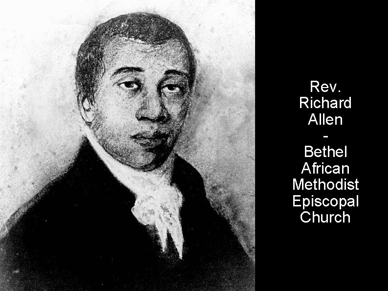 Rev. Richard Allen Bethel African Methodist Episcopal Church 