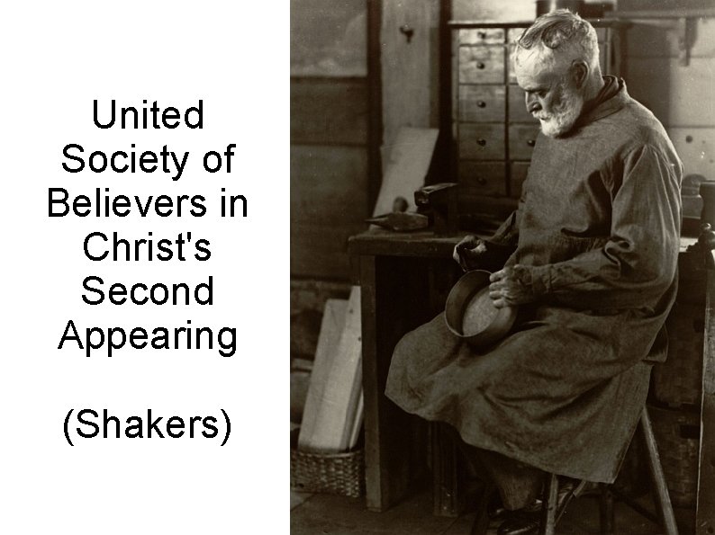 United Society of Believers in Christ's Second Appearing (Shakers) 