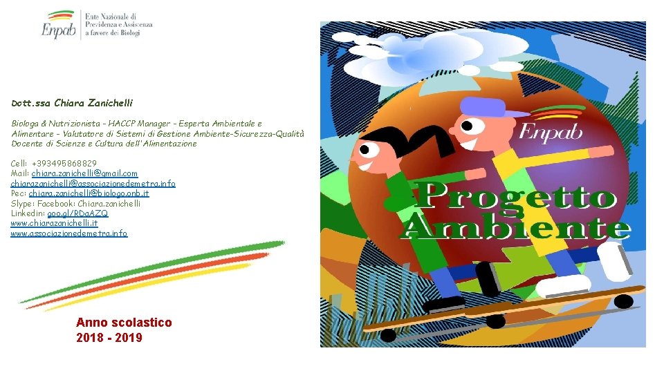 Dott. ssa Chiara Zanichelli Biologa & Nutrizionista - HACCP Manager - Esperta Ambientale e