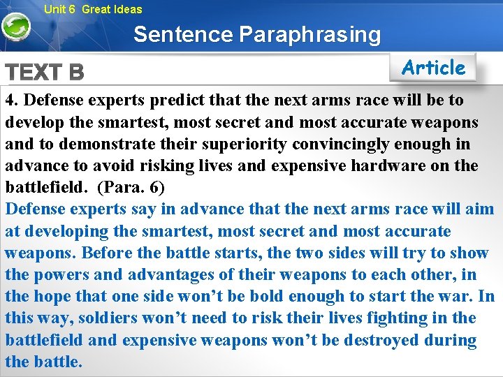 Unit 6 Great Ideas Sentence Paraphrasing TEXT B Article 4. Defense experts predict that