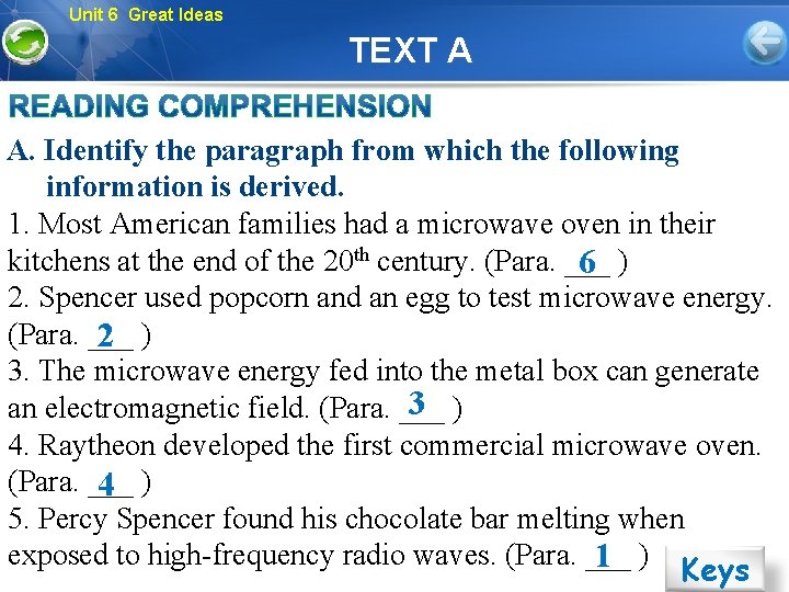 Unit 6 Great Ideas TEXT A A. Identify the paragraph from which the following