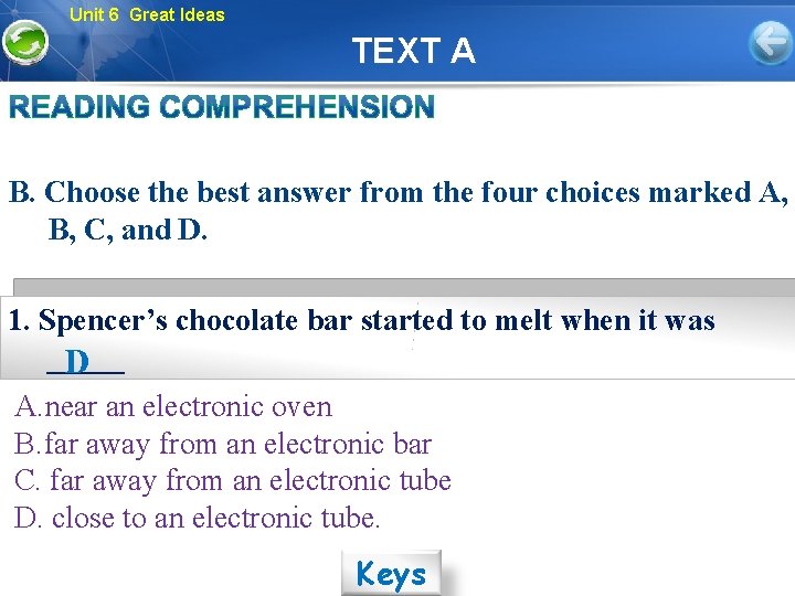 Unit 6 Great Ideas TEXT A B. Choose the best answer from the four