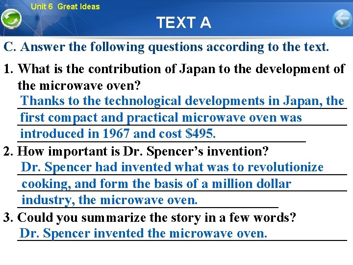Unit 6 Great Ideas TEXT A C. Answer the following questions according to the