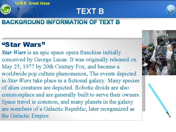 Unit 6 Great Ideas TEXT B “Star Wars” Star Wars is an epic space